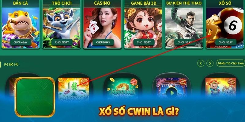 Review về Xổ Số tại Cwin